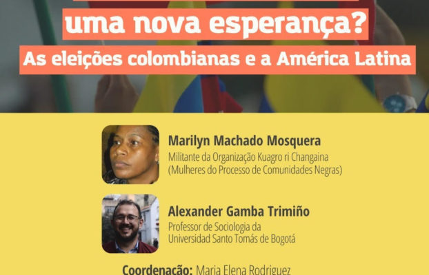 Debate: “Uma nova esquerda, uma nova esperança? As eleições colombianas e a América Latina”
